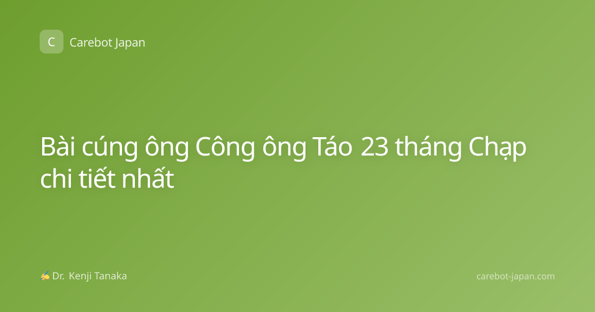 Bài cúng ông Công ông Táo 23 tháng Chạp chi tiết nhất