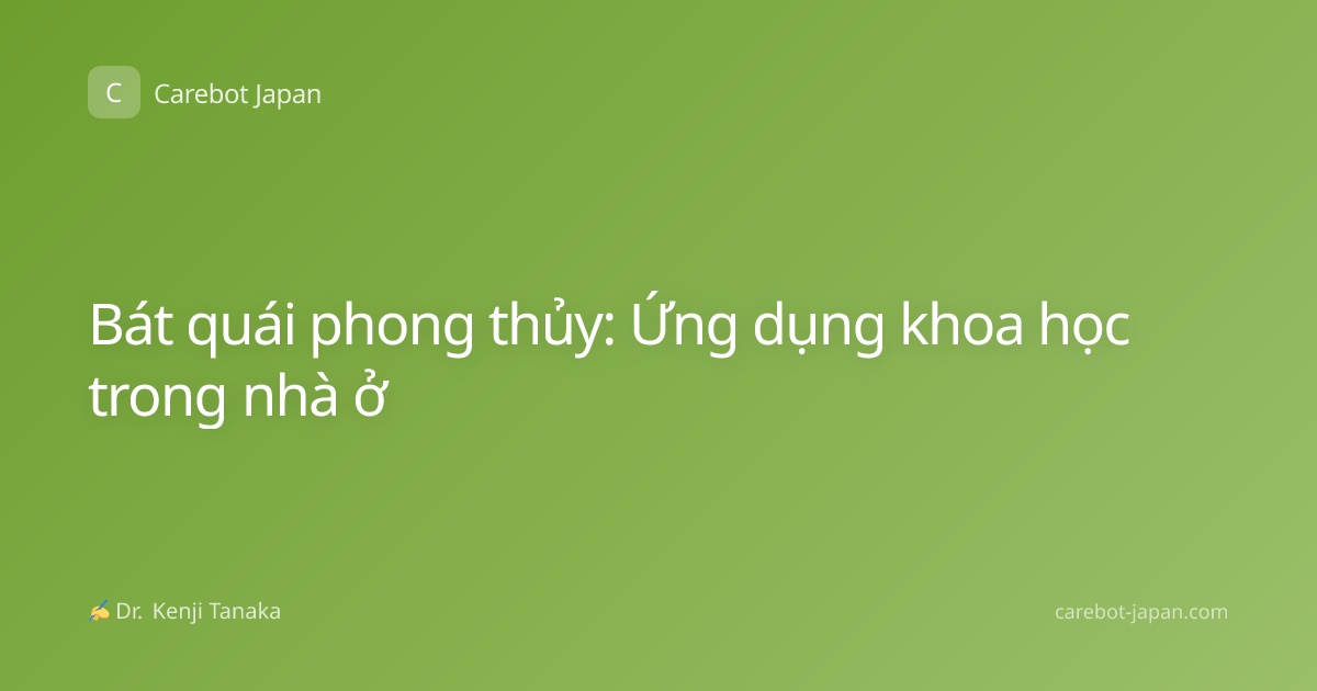Bát quái phong thủy: Ứng dụng khoa học trong nhà ở