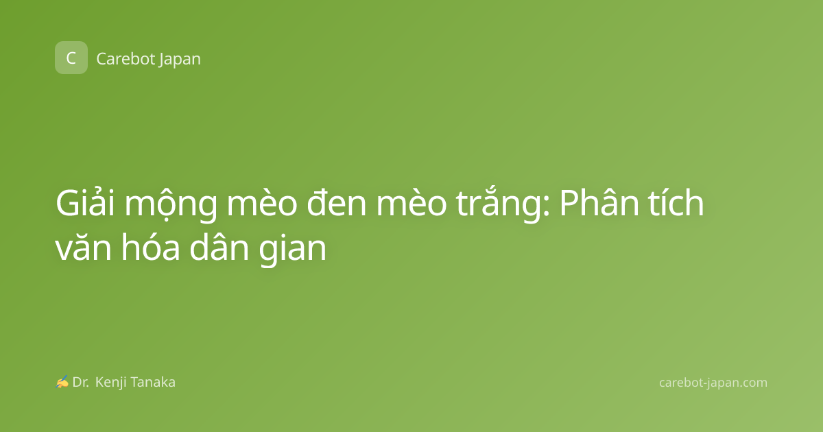 Giải mộng mèo đen mèo trắng: Phân tích văn hóa dân gian