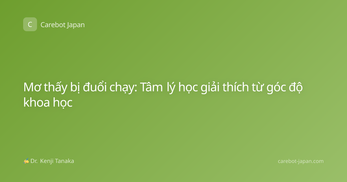 Mơ thấy bị đuổi chạy: Tâm lý học giải thích từ góc độ khoa học