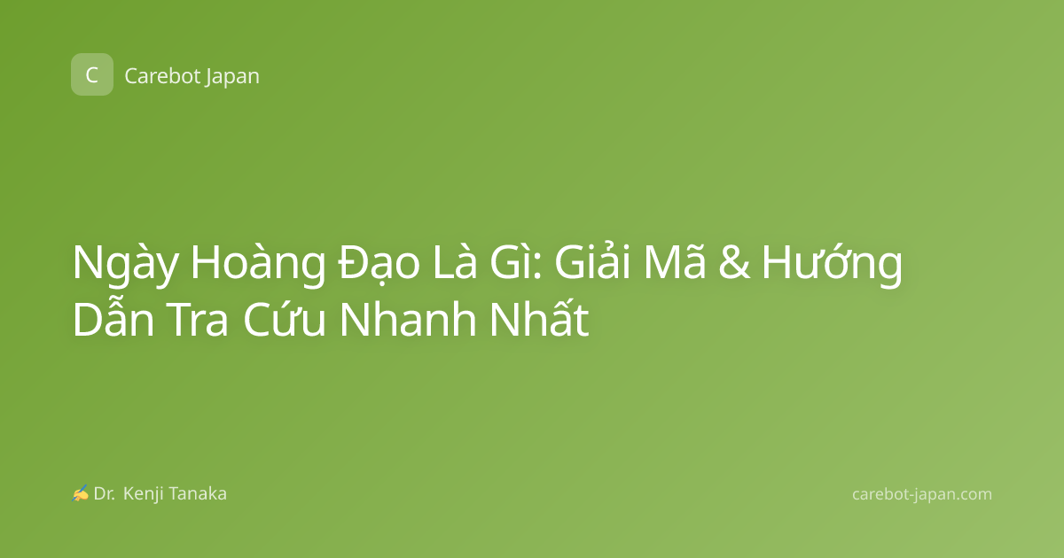 Ngày Hoàng Đạo Là Gì: Giải Mã & Hướng Dẫn Tra Cứu Nhanh Nhất