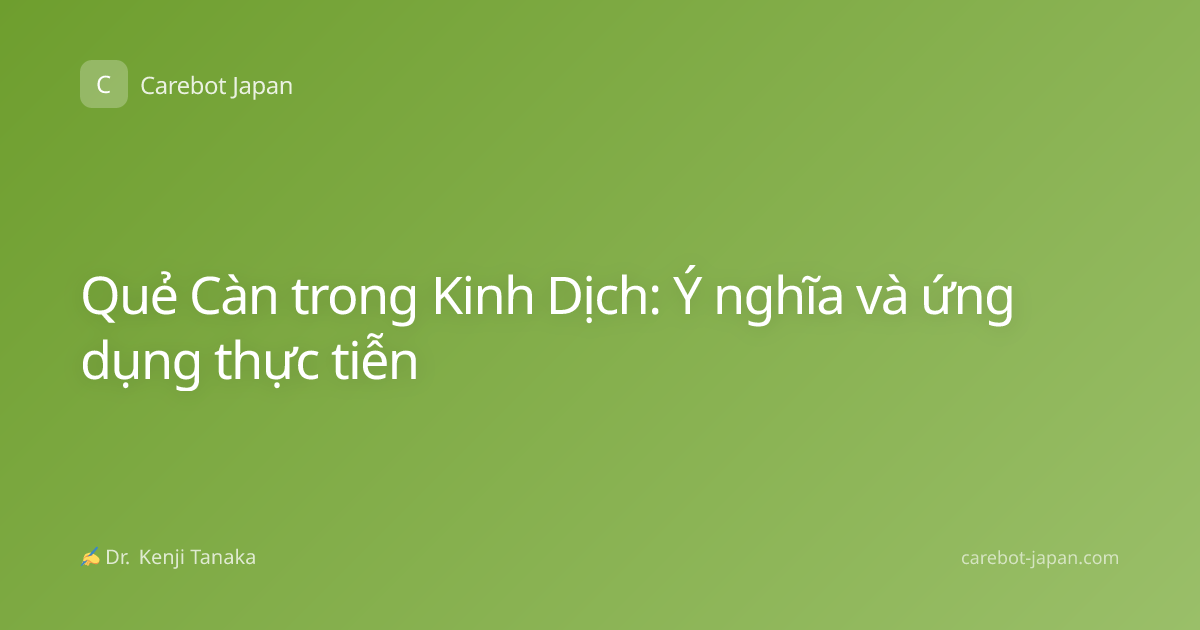 Quẻ Càn trong Kinh Dịch: Ý nghĩa và ứng dụng thực tiễn