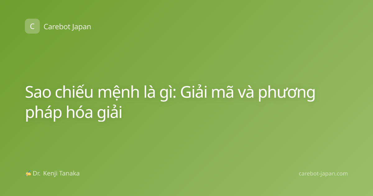 Sao chiếu mệnh là gì: Giải mã và phương pháp hóa giải