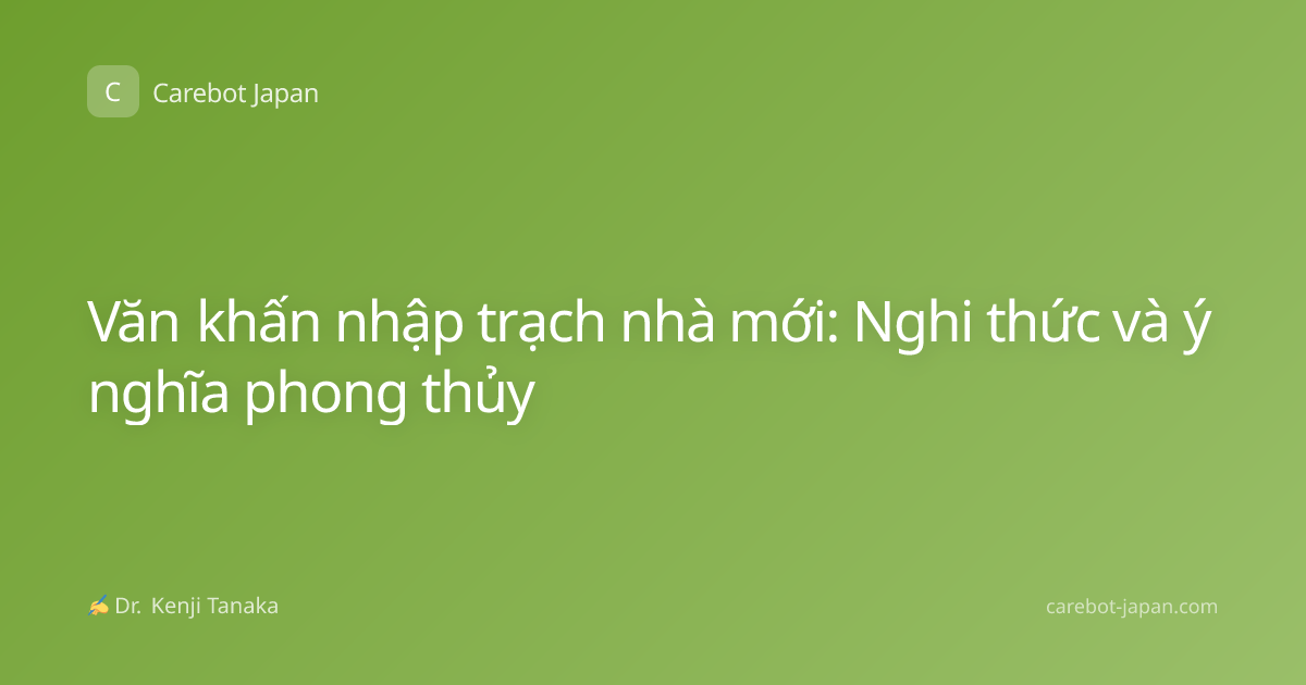 Văn khấn nhập trạch nhà mới: Nghi thức và ý nghĩa phong thủy