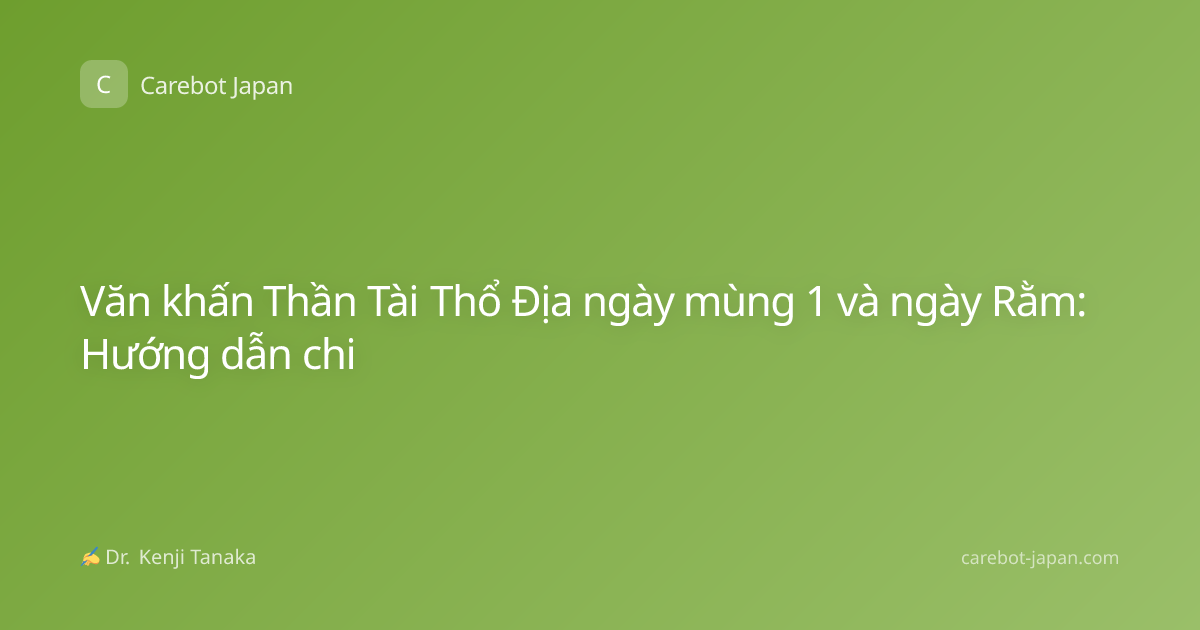 Văn khấn Thần Tài Thổ Địa ngày mùng 1 và ngày Rằm: Hướng dẫn chi