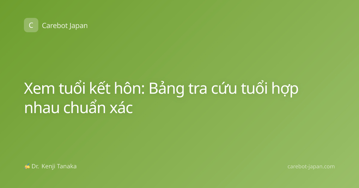 Xem tuổi kết hôn: Bảng tra cứu tuổi hợp nhau chuẩn xác